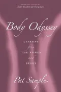 Body Odyssey: Lessons from the Bones And Belly