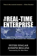 Book cover of The Real-Time Enterprise: Competing on Time with the Revolutionary Business SEx Machine