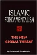 Islamic Fundamentalism : The New Global Threat