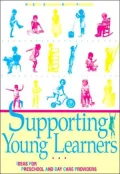 Supporting Young Learners 1: Ideas for Preschool and Day Care Providers