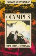 Olympus World Report . . . the Year Three Thousand