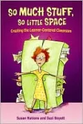 So Much Stuff, so Little Space: Creating and Managing the Learner-Centered Classroom