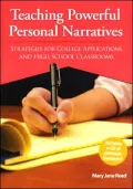 Teaching Powerful Personal Narratives: Strategies for College Applications and High School Classrooms