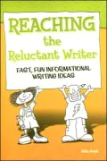 Reaching the Reluctant Writer: Fast, Fun, Informational Writing Ideas