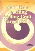 Models for Teaching Writing-Craft Target Skills