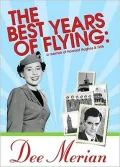 The Best Years of Flying: A Memoir of Howard Hughes & TWA