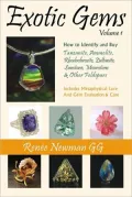 Exotic Gems: How to Identify and Buy Tanzanite, Ammolite, Rhodochrosite, Zultanite, Sunstone, Moonstone and other Feldspars, Vol. 1