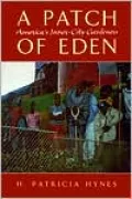 A Patch of Eden : America's Inner-City Gardeners