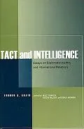 Tact and Intelligence Essays on Diplomatic History and International Relaitons