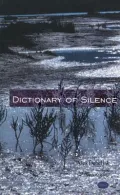 Dictionary of Silence: Poems