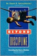 Beyond Discipline: Parenting that Lasts a Lifetime