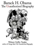 Barack H. Obama: The Unauthorized Biography