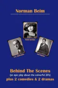 Behind the Scenes Plus 2 Comedies & 2 Dramas