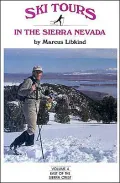 Ski Tours in the Sierra Nevada: East of the Sierra