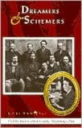 Dreamers and Schemers: Profiles from Carbon County, Wyoming's Past