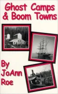 Ghost Camps and Boom Towns