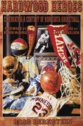 Hardwood Heroes: Celebrating a Century of Minnesota Basketball