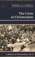 The Crisis of Christendom