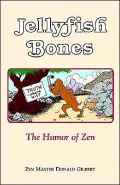 Jellyfish Bones: The Humor of Zen