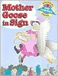 Mother Goose in Sign