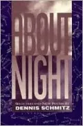 About Night: Selected and New Poems