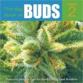 Big Book of Buds: More Marijuana Varieties from the World's Great Seed Breeders, Vol. 2