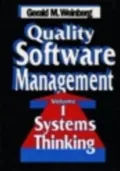 Quality Software Management Vol. 1 : Systems Thinking