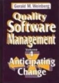 Quality Software Management, Vol. 4: Anticipating Change