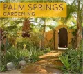 Palm Springs-Style Gardening