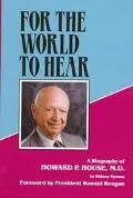 For the World to Hear A Biography