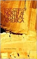 Lost Cities of North and Central America