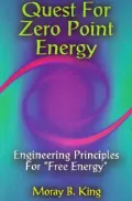 Quest for Zero Point Energy : Engineering Principles for Free Energy