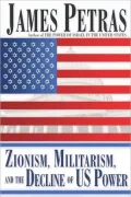 Zionism, Militarism and the Decline of US Power