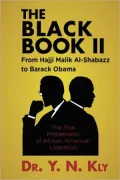 The Black Book II: From Hajji Malik Al-Shabazz to Barack Obama