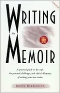Writing the Memoir: From Truth to Art, Second Edit, Vol. 1