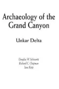 Archaeology of the Grand Canyon: Unkar Delta