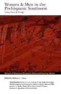 Women and Men in the Prehispanic Southwest: Labor, Power, and Prestige