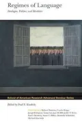 Regimes of Language: Ideologies, Polities, and Identities