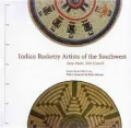 Indian Basketry Artists of the Southwest: Deep Roots, New Growth