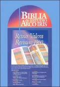 LA Biblia De Estudio Arco Iris: The Rainbow Study Bible Reina-Valera Revision 1960