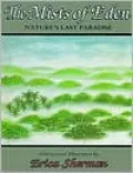The Mists of Eden: Nature's Last Paradise
