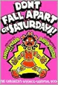 Don't Fall Apart on Saturdays!: The Children's Divorce-Survival Book