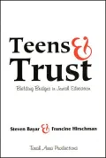 Teens and Trust: Building Bridges in Jewish Education