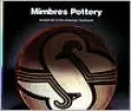 Mimbres Pottery: Ancient Art of the American Southwest