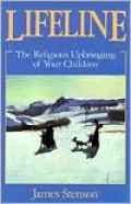 Lifeline: The Religious Upbringing of Your Children