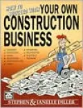 How to Succeed with Your Own Construction Business