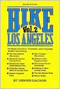 Hike Los Angeles: Inland Hikes, Vol. 2