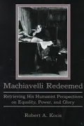 Machiavelli Redeemed