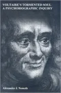 Voltaire's Tormented Soul: A Psychobiographic Inquiry