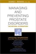 Managing and Preventing Prostate Disorders: The Natural Alternatives